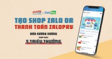 Chương trình tạo Zalo OA, thanh toán Zalopay nhận thưởng 5 triệu